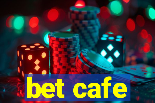 bet cafe